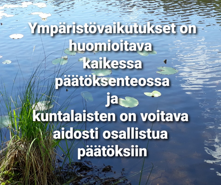 Ilmastolääkäreiden kuntavaaliteema 1: ympäristövaikutukset on huomioitava kaikessa päätöksenteossa ja kuntalaisten on voitava aidosti osallistua päätöksiin