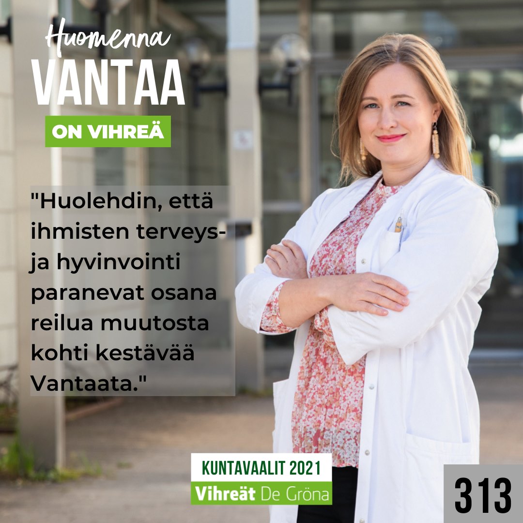 Olga Gilbert, lääkäri, toteaa "huolehdin, että ihmisten terveys ja hyvinvointi paranevat osana reilua muutosta kohti kestävää Vantaata".